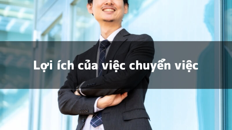 Lợi ích của việc chuyển việc